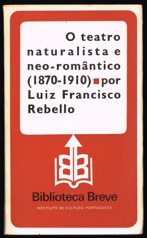 O TEATRO NATURALISTA E NEO-ROMÂNTICO (1870-1910)